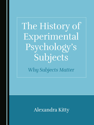 cover image of The History of Experimental Psychology's Subjects
